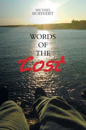 Words of the Lost de Michael Boisvert