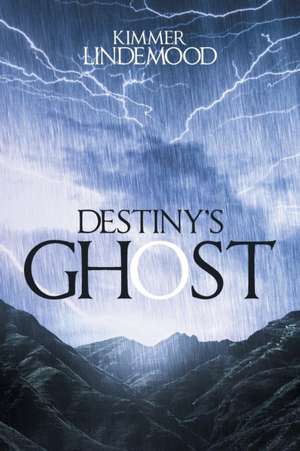 Destiny'S Ghost de Kimmer Lindemood