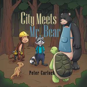 City Meets Mr. Bear de Peter Carlock