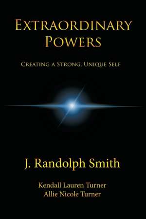 Extraordinary Powers de J. Randolph Smith