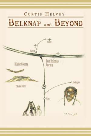 Belknap and Beyond de Curtis Helvey