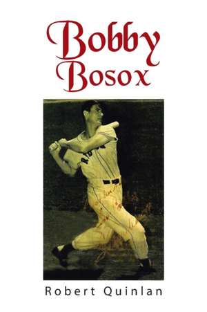 Bobby Bosox de Robert Quinlan