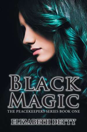 Black Magic de Elizabeth Detty