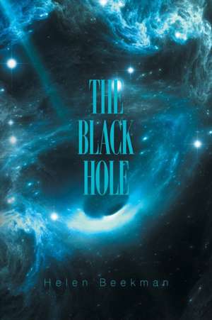 The Black Hole de Helen Beekman