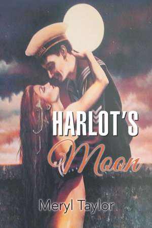 Harlot's Moon de Meryl Taylor