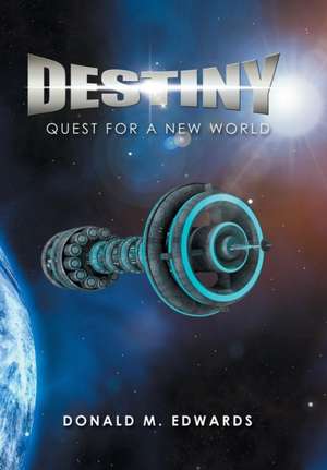 Destiny de Donald M. Edwards