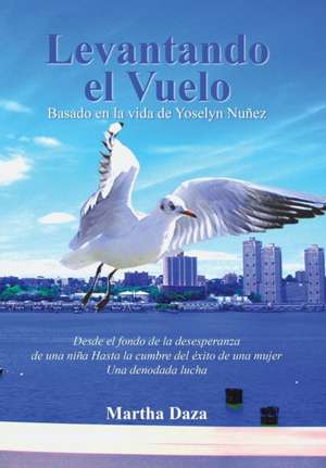 Levantando El Vuelo de Martha Daza