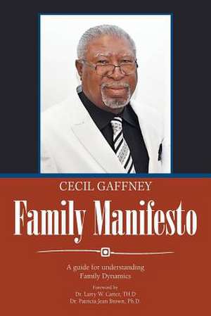 Family Manifesto de Cecil Gaffney