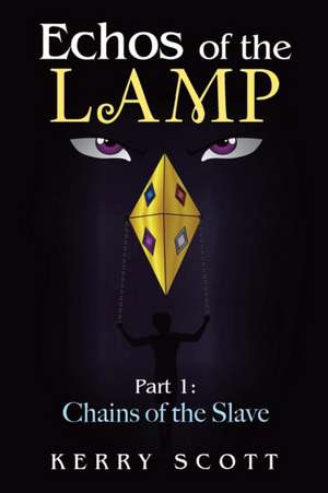 Echos of the Lamp de Kerry Scott