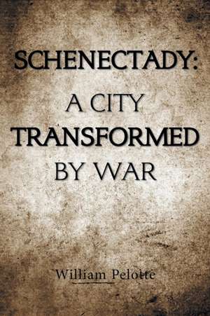 Schenectady de William Pelotte