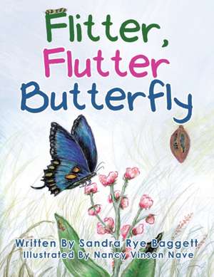 Flitter, Flutter Butterfly de Sandra Rye Baggett