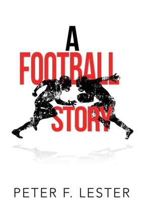 A Football Story de Peter F. Lester