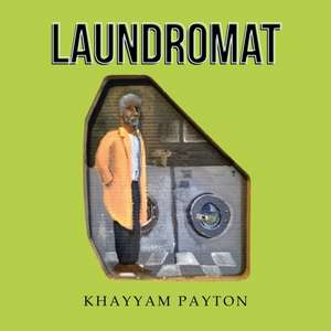 Laundromat de Khayyam Payton