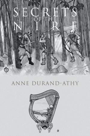 Secrets of the Nire de Anne Durand-Athy