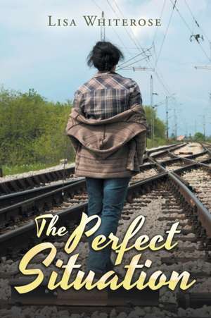 The Perfect Situation de Lisa Whiterose