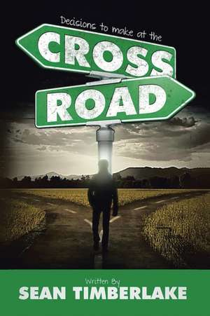 Crossroads de Sean Timberlake