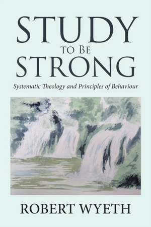 Study to Be Strong de Robert Wyeth