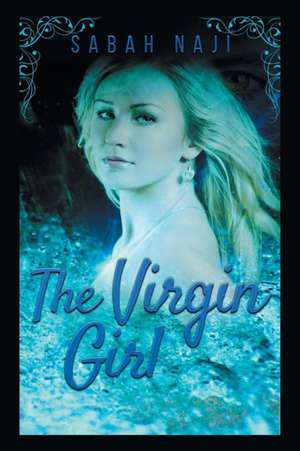 The Virgin Girl de Sabah Naji