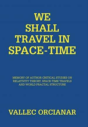 Orcianar, V: We Shall Travel in Space-Time