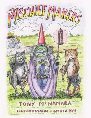 The Mischief Makers de Tony McNamara