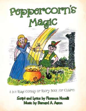 Peppercorn's Magic de Florence Novelli