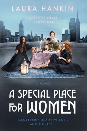 A Special Place for Women de Laura Hankin