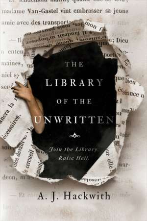 The Library of the Unwritten de A.J. Hackwith