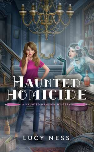 Haunted Homicide de Lucy Ness