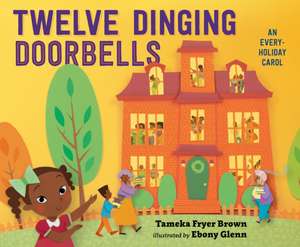 Twelve Dinging Doorbells de Tameka Fryer Brown