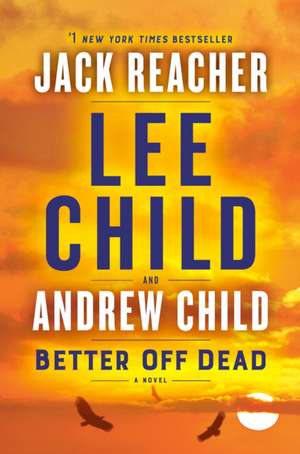 Better Off Dead de Lee Child