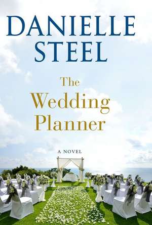 The Wedding Planner de Danielle Steel