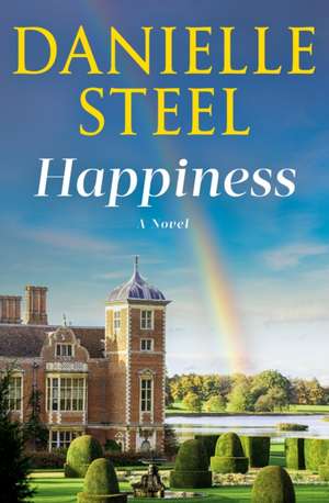 Happiness de Danielle Steel