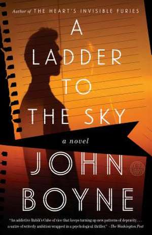 A Ladder to the Sky de John Boyne