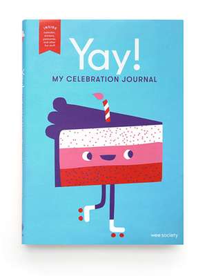 Yay!: My Celebration Journal de Wee Society