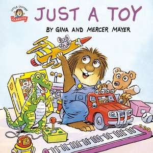 Just a Toy (Little Critter) de Mercer Mayer