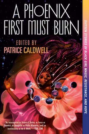 A Phoenix First Must Burn de Patrice Caldwell