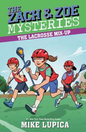 The Lacrosse Mix-Up de Mike Lupica