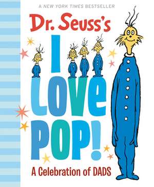 Dr. Seuss's I Love Pop! de Seuss