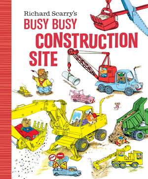 Richard Scarry's Busy Busy Construction Site de Richard Scarry