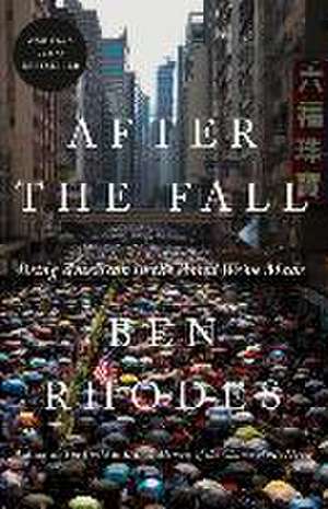 After the Fall de Ben Rhodes