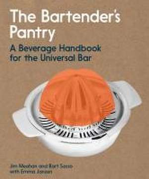 The Bartender's Pantry de Jim Meehan