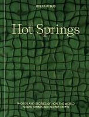 Hot Springs de Greta Rybus