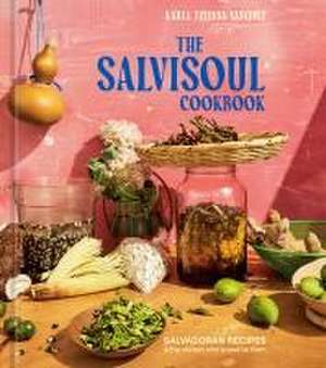 The Salvisoul Cookbook de Karla Tatiana Vasquez