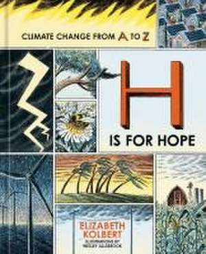 H Is for Hope de Elizabeth Kolbert