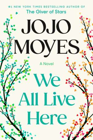 We All Live Here de Jojo Moyes