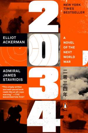 2034: A Novel of the Next World War de James Stavridis