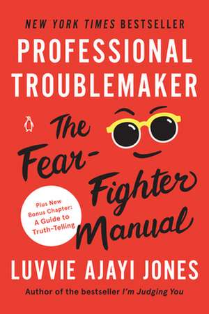 Professional Troublemaker de Luvvie Ajayi Jones