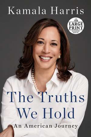 The Truths We Hold de Kamala Harris