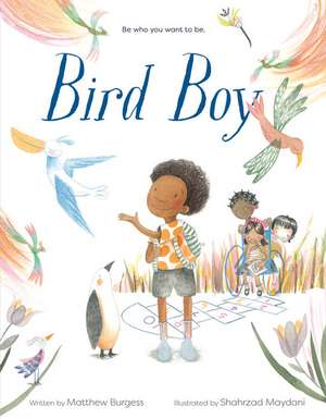 Bird Boy (an Inclusive Children's Book) de Matthew Burgess