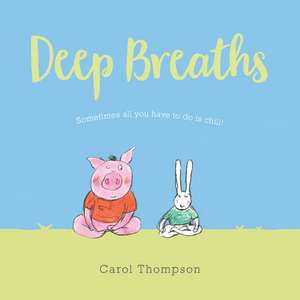 Deep Breaths de Carol Thompson